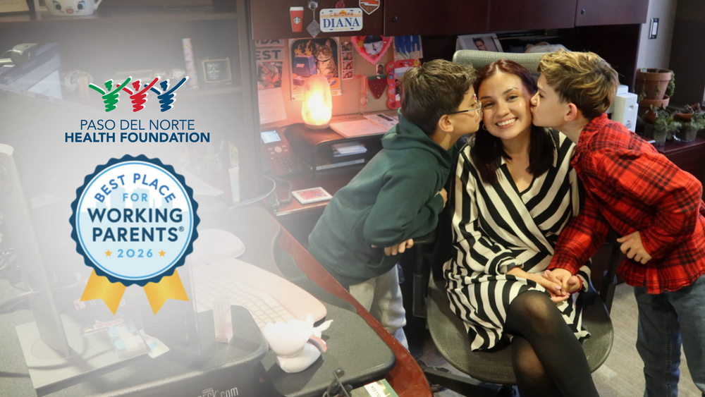 Paso del Norte Health, Community Foundations named Best Place for Working Parents